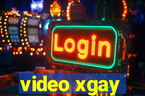 video xgay